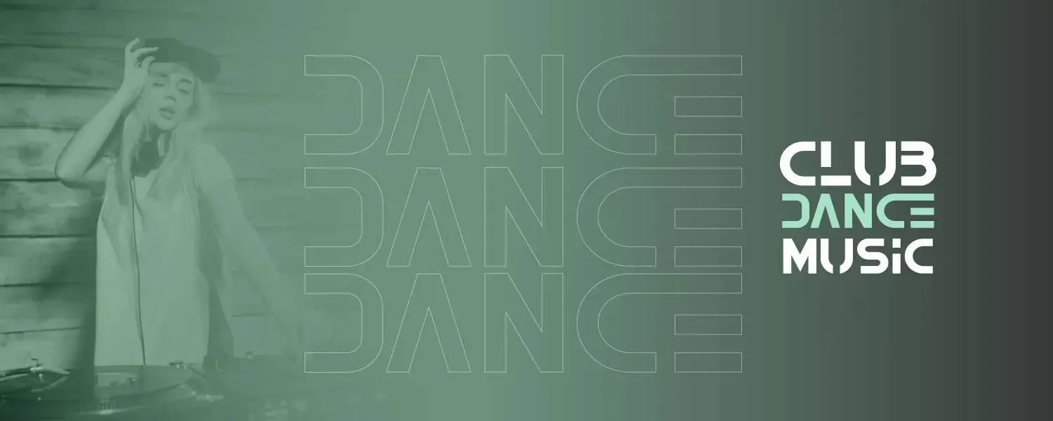 CLUB DANCE MUSIC